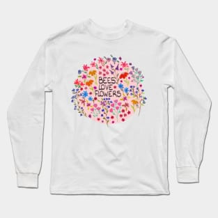 Bees love flowers Long Sleeve T-Shirt